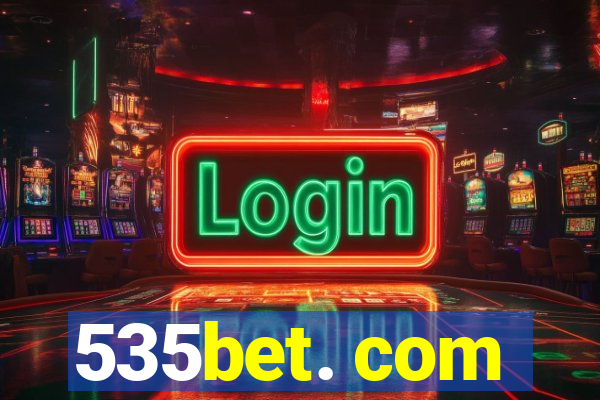 535bet. com